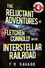 Supermassive Blackguard (The Reluctant Adventures of Fletcher Connolly on the Interstellar Railroad, #4)