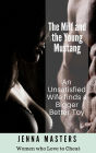 The Milf and the Young Mustang: An Unsatisfied Wife finds a Bigger Better Toy (Women Who Love to Cheat Collection, #4)