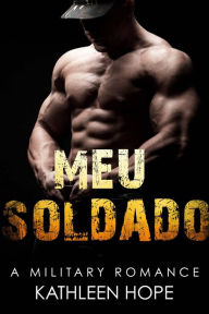 Title: Meu Soldado, Author: Kathleen Hope