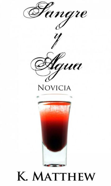 Sangre y Agua: Novicia