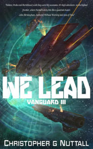 Title: We Lead (Ark Royal Series #9), Author: Christopher G. Nuttall