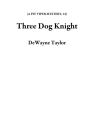 Three Dog Knight (A PIT VIPER MYSTERY, #4)