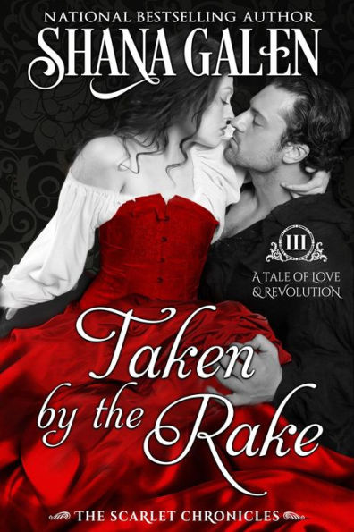 Taken by the Rake (The Scarlet Chronicles, #3)