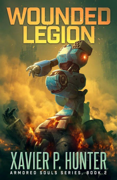 Wounded Legion: a Mech LitRPG novel (Armored Souls, #2)