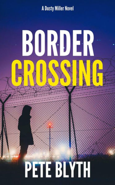 Border Crossing (Dusty Miller, #4)