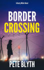 Border Crossing (Dusty Miller, #4)