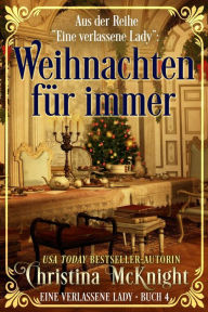 Title: Weihnachten für immer, Author: Christina McKnight