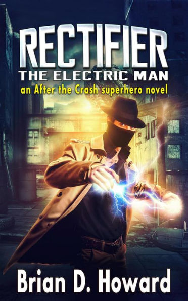Rectifier - The Electric Man (After the Crash, #2)