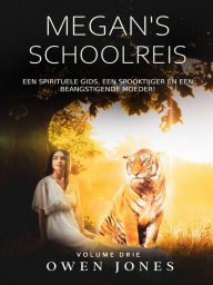 Title: Megan's Schoolreis (De Megan Reeks, #3), Author: Owen Jones