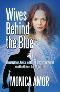 Title: Wives Behind the Blue, Author: Monica Amor