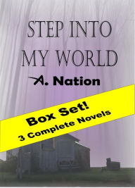 Title: Step Into My World, Author: A. Nation