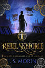 Rebel Skyforce (Twinborn Chronicles, #5)