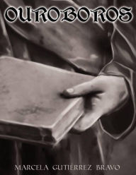 Title: Ouroboros, Author: Marcela Gutiérrez Bravo