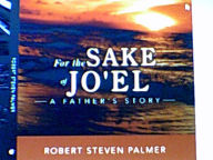 Title: For the Sake of Jo'el: a Father's Story, Author: REGINALD SEBASTIAN PATTERSON