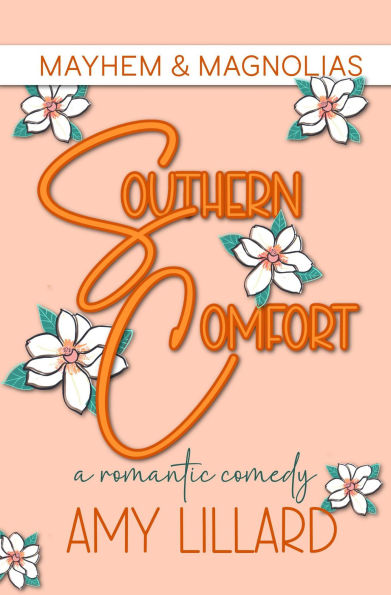 Southern Comfort (Mayhem & Magnolias, #2)