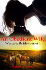 An Obedient Wife (Western Brides Series)