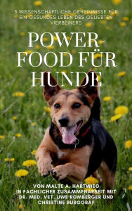Title: Powerfood für Hunde, Author: Malte Hartwieg