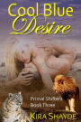 Cool Blue Desire (Primal Shifters, #3)