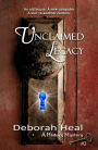 Unclaimed Legacy (The History Mystery Trilogy, #2)