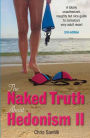 The Naked Truth About Hedonism II, 3rd Edition: A Totally Unauthorized, Naughty but Nice Guide to Jamaica's Very Adult Resort