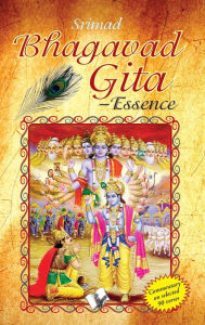 Title: Srimad Bhagavad Gita - Essence, Author: DR. N.K. SRINIVASAN