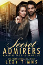 Secret Admirers (Managing the Billionaire, #3)
