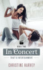 In Concert (That's Entertainment, #2)