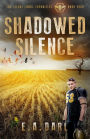 Shadowed Silence (The Silent Lands Chronicles, #4)