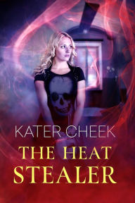 Title: The Heat Stealer (Alternate Susan, #3), Author: Kater Cheek