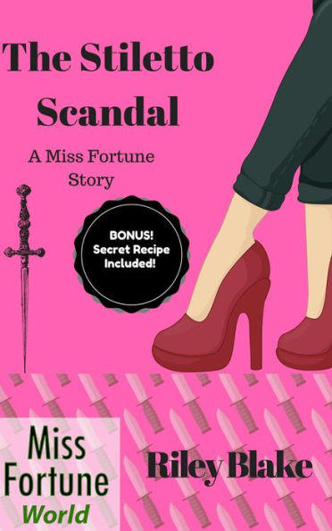 The Stiletto Scandal (Miss Fortune World: Louisiana Bayou Mystery, #1)