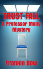 Trust Fall (Professor Molly Mysteries, #0.5)