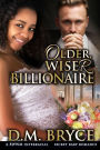 Older Wiser Billionaire: A BWWM Interracial Secret Baby Romance