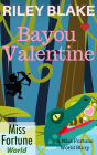 Bayou Valentine (Miss Fortune World: Bayou Cozy Romantic Thrills, #1)