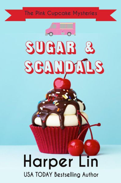 Sugar and Scandals (A Pink Cupcake Mystery, #8)