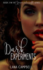 Dark Experiments (Forever and a Night, #2)
