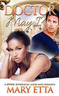 Doctor May I?: A BWWM Interracial Alpha Male Romance