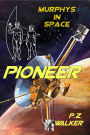 Pioneer (Murphys In Space, #1)