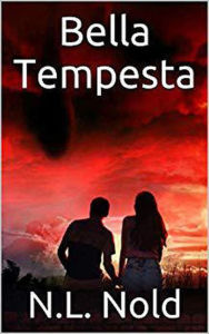 Title: Bella Tempesta (Storm Series, #1), Author: N.L. Nold