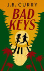Bad Keys (Pianos Wild, #1)