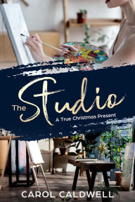 Title: The Studio, Author: Carol Caldwell