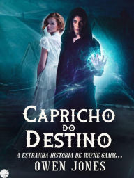 Title: Capricho Do Destino, Author: Owen Jones