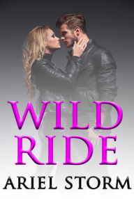 Title: Wild Ride, Author: Ariel Storm
