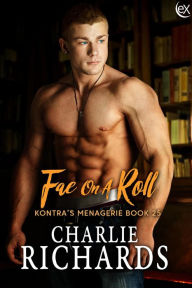 Title: Fae On A Roll (Kontra's Menagerie, #25), Author: Charlie Richards