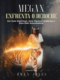 Title: Megan Enfrenta o Deboche (A série Megan, #8), Author: Owen Jones