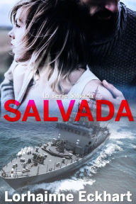 Title: Salvada (Saved), Author: Lorhainne Eckhart