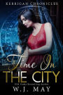 Time in the City (Kerrigan Chronicles, #5)