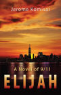 Elijah: A Novel of 9/11