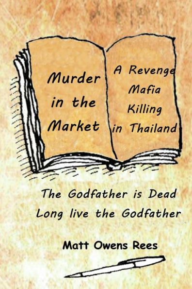 Murder in the Market (The Death of a Thai Godfather, #1)