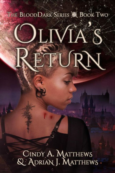 Olivia's Return (The BloodDark, #2)