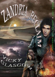 Title: Zandria Reclaim (Legend of the Ageless, #2), Author: Vicky Glasgow